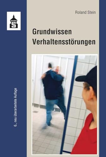 Grundwissen Verhaltensstörungen von Schneider Verlag GmbH
