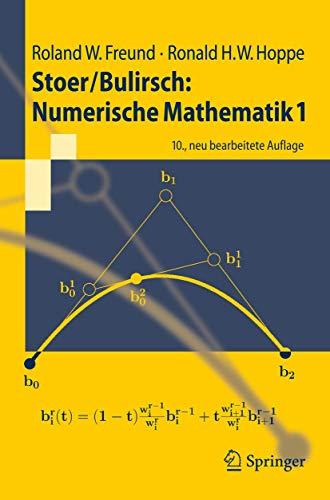 Stoer/Bulirsch: Numerische Mathematik 1: Numerische Mathematik 1 (Springer-Lehrbuch) (German Edition) von Springer