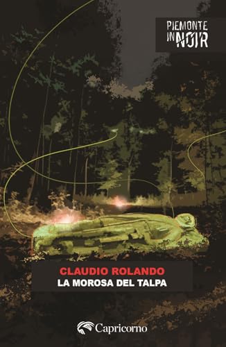 La morosa del talpa (Piemonte in noir) von Edizioni del Capricorno