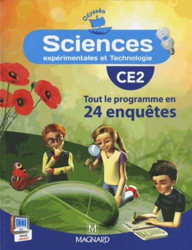Odysséo Sciences CE2 (2014) - Livre de l'élève: Tout le programme en 24 enquêtes von MAGNARD