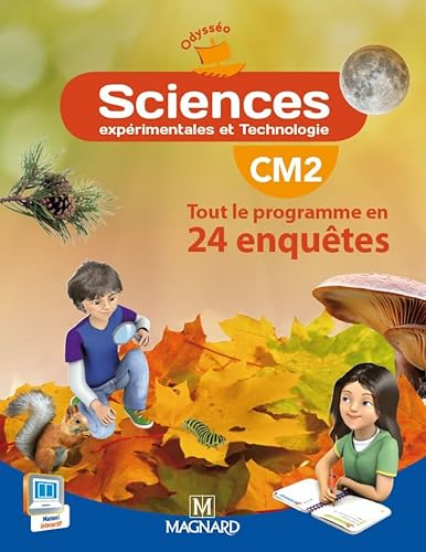 Odysséo Sciences CM2 (2014) - Livre de l'élève: Tout le programme en 24 enquêtes von MAGNARD