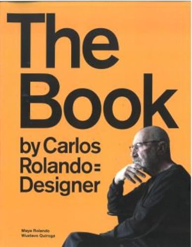 The Book by Carlos Rolando = Designer von Experimenta