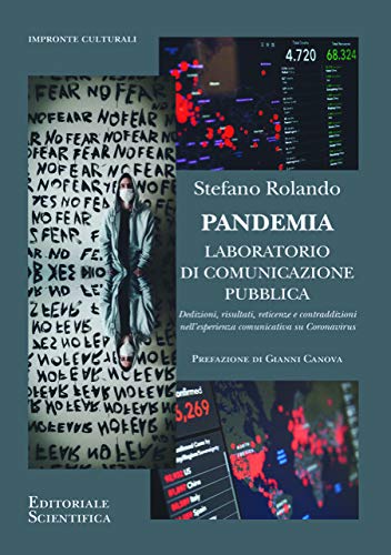 Pandemia. Laboratorio di comunicazione pubblica (Impronte culturali) von Editoriale Scientifica