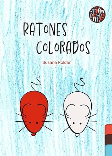 Ratones colorados Ratones colorados von Editorial Rimpompante
