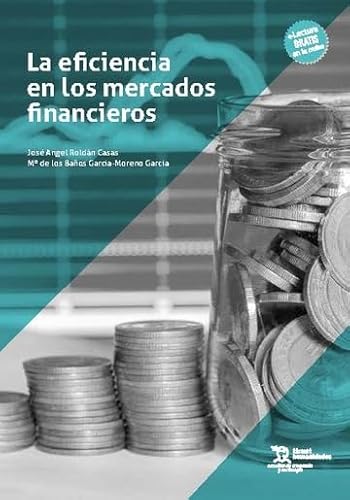 La eficiencia en los mercados financieros (Estudios de Economía y Sociología) von Tirant Humanidades