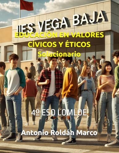 EDUCACIÓN EN VALORES CÍVICOS Y ÉTICOS Solucionario: 4º ESO LOMLOE von Independently published