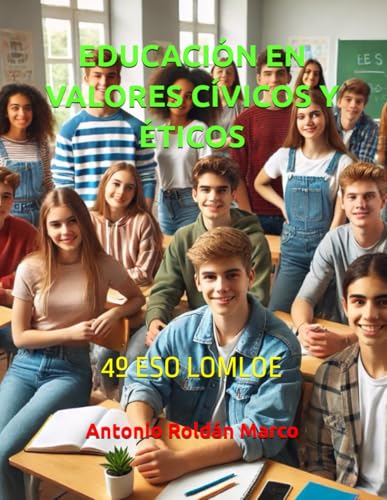 EDUCACIÓN EN VALORES CÍVICOS Y ÉTICOS: 4º ESO LOMLOE von Independently published