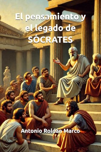 El pensamiento y el legado de SÓCRATES: 4º ESO LOMLOE von Independently published