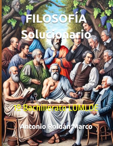 FILOSOFÍA Solucionario: 1º Bachillerato LOMLOE von Independently published