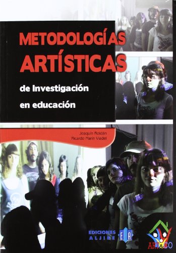 Métodologías artísticas de investigación en educación (Art&co, Band 3)