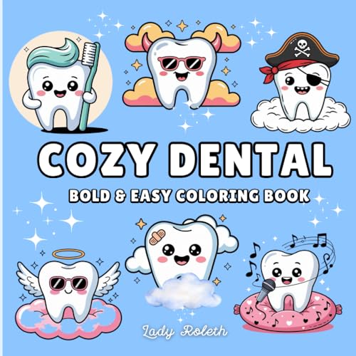 Cozy Dental: Bold and easy coloring book for adults and kids with simple kawaii teeth for stress relief and relaxation. von Independently published