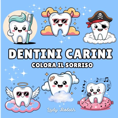 Dentini carini: Colora il sorriso: Libro da Colorare per Adulti e Bambini Disegni Grandi e Semplici, Bold and Easy, per il Relax , Con denti simpatici da colorare. von Independently published