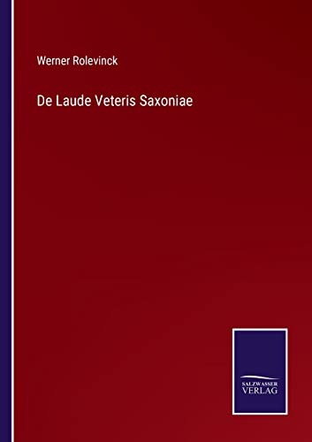 De Laude Veteris Saxoniae von Outlook