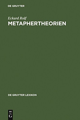 Metaphertheorien: Typologie - Darstellung - Bibliographie (De Gruyter Lexikon) von de Gruyter