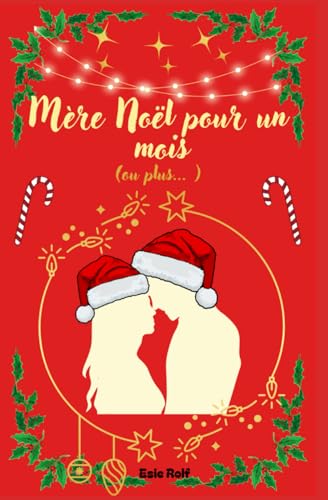 Mère Noël pour un mois: (ou plus) von AFNIL