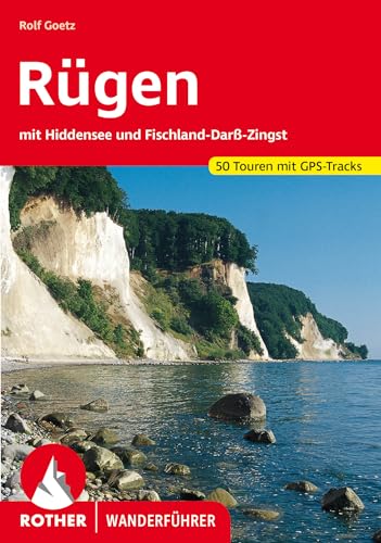 Rügen: mit Hiddensee und Fischland-Darß-Zingst. 50 Touren mit GPS-Tracks (Rother Wanderführer) von Rother Bergverlag