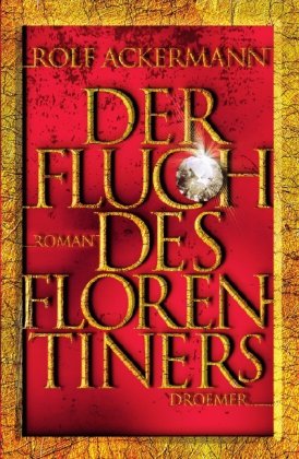 Der Fluch des Florentiners: Roman