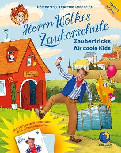 HERR WOLKES ZAUBERSCHULE Bd. 1 - Zaubertricks für coole Kids zum Nachmachen!: Für Zauberkids zwischen 6-10 Jahren und ihre Erwachsenen