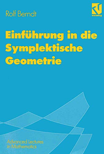 Einführung in die Symplektische Geometrie (Advanced Lectures in Mathematics) (German Edition) von Vieweg+Teubner Verlag