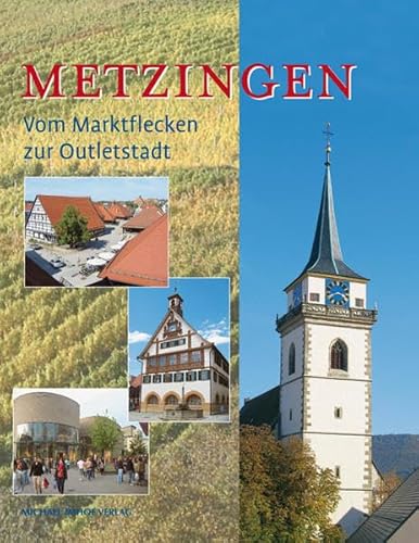 Metzingen: Vom Marktflecken zur Outletstadt
