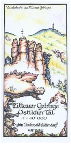 Zittauer Gebirge Östlicher Teil 1:10 000: Wanderkarte des Zittauer Gebirges. Oybin, Hochwald, Lückendorf Zittauer Gebirge Östlicher Teil 1:10 000: Wanderkarte des Zittauer Gebirges. Oybin, Hochwald, Lückendorf