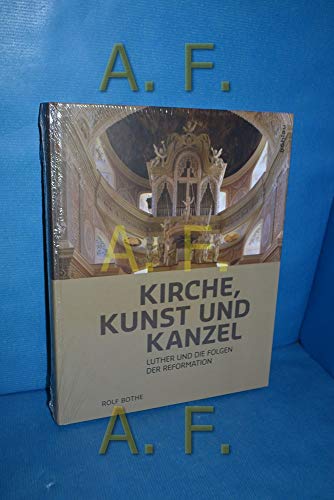 Kirche, Kunst und Kanzel: Luther und die Folgen der Reformation