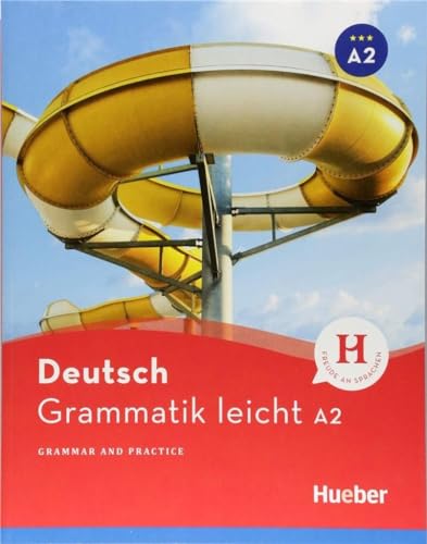 Grammatik leicht A2: Grammar and Practice / Zweisprachige Ausgabe Deutsch – Englisch (Deutsch Grammatik leicht) von Hueber Verlag GmbH