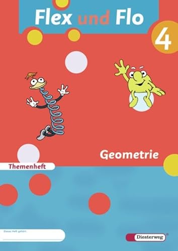 Flex und Flo - Ausgabe 2007: Themenheft Geometrie 4: Verbrauchsmaterial