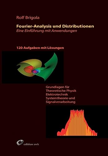 Fourier-Analysis und Distributionen: Eine Einführung mit Anwendungen von Edition Swk