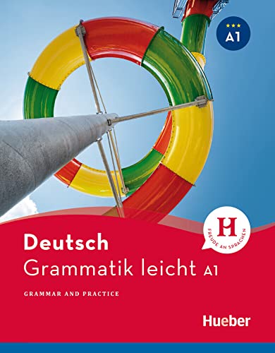 Grammatik leicht A1: Grammar and Practice / Zweisprachige Ausgabe Deutsch – Englisch (Deutsch Grammatik leicht) von Hueber Verlag GmbH