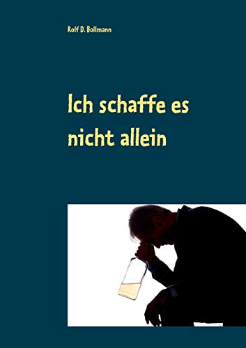 Ich schaffe es nicht allein