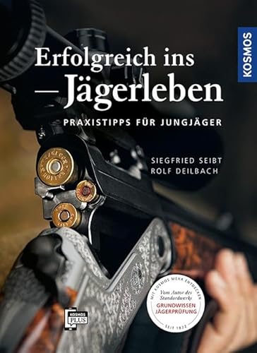 Erfolgreich ins Jägerleben: Praxistipps für Jungjäger