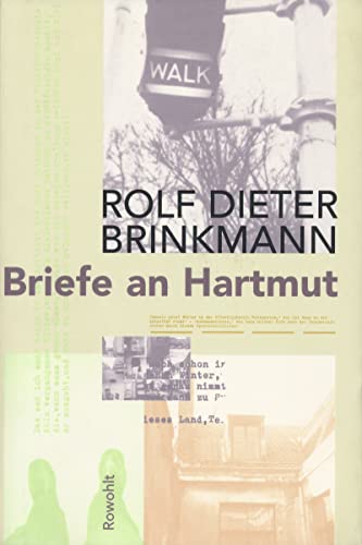 Briefe an Hartmut: 1974 - 1975 (mit einer fiktiven Antwort von Hartmut Schnell)