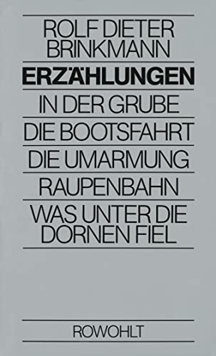 Erzählungen: In der Grube / Die Bootsfahrt / Die Umarmung / Raupenbahn / Was unter die Dornen fiel