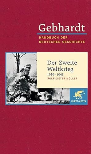 Handbuch der deutschen Geschichte in 24 Bänden. Bd.21: Der Zweite Weltkrieg (1939-1945) von Klett-Cotta