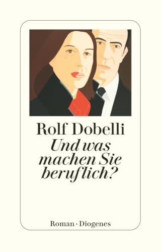 Und was machen Sie beruflich?: Roman (detebe)