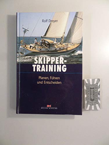 Skippertraining: Planen, Führen und Entscheiden