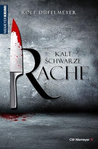 Kaltschwarze Rache (Westfalen-Krimi) von CW Niemeyer Buchverlage GmbH