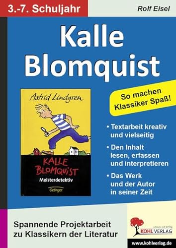 Kalle Blomquist: So machen Klassiker Spaß! von KOHL VERLAG Der Verlag mit dem Baum