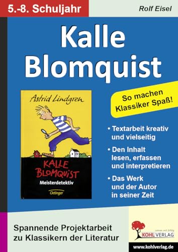 Kalle Blomquist: So machen Klassiker Spaß! von KOHL VERLAG Der Verlag mit dem Baum