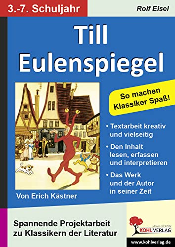 Till Eulenspiegel: Spannende Projektarbeit mit Klassikern der Literatur von KOHL VERLAG Der Verlag mit dem Baum