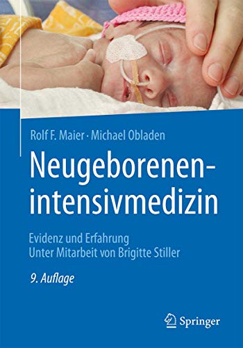 Neugeborenenintensivmedizin: Evidenz und Erfahrung von Springer