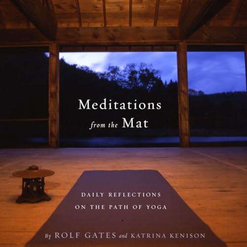 Meditations from the Mat: Daily Reflections on the Path of Yoga von Anchor