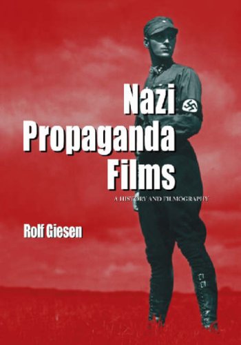 Nazi Propaganda Films: A History and Filmography von MCFARLAND & CO INC