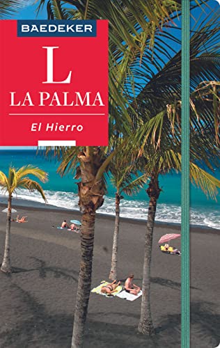 Baedeker Reiseführer La Palma, El Hierro: mit praktischer Karte EASY ZIP