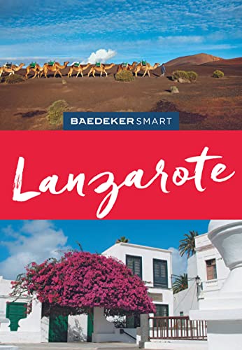 Baedeker SMART Reiseführer Lanzarote: Perfekte Tage auf der Feuerinsel