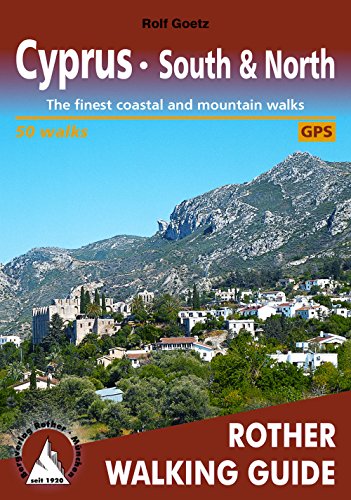 Cyprus: South & North. The finest coastal and mountain walks. 50 walks. With GPS tracks (Rother Walking Guide) von Rother Bergverlag