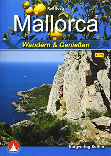 Mallorca: Wandern & Genießen. Mit GPS-Daten (Rother Selection) von Bergverlag Rother