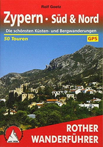 Zypern - Süd & Nord: Die schönsten Küsten- und Bergwanderungen. 50 Touren. Mit GPS-Tracks (Rother Wanderführer)