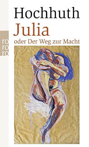 Julia: oder Der Weg zur Macht von Rowohlt Taschenbuch